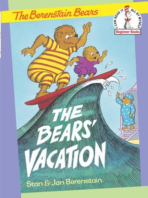 cover image of The Berenstain Bears The Bears' Vacation